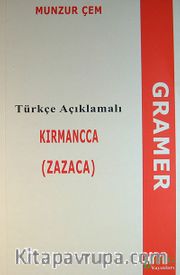Türkçe Açıklamalı Kırmancca (Zazaca) Gramer