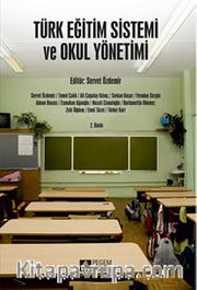 Türk Eğitim Sistemi ve Okul Yönetimi / Editör:Servet Özdemir