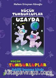 Uzayda Öykülü Boyama Kitabı / Küçük Tumburluplar