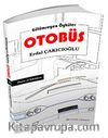 Otobüs & Gülümseyen Öyküler