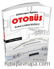Otobüs <br /> Gülümseyen Öyküler