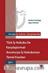 Avrupa İş Hukuku Çerçevesinde Türk İş Hukuku ile Karşılaştırmalı Avusturya İş Hukukunun Temel Esasları
