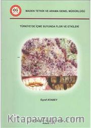 Türkiye'de İçme Suyunda Flor ve Etkileri