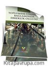 Toplumsal Cinsiyet Bağlamında Erkeklik Olgusu