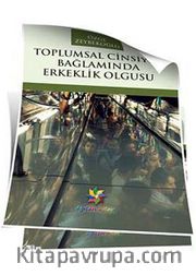 Toplumsal Cinsiyet Bağlamında Erkeklik Olgusu