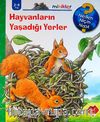 Hayvanların Yaşadığı Yerler / Minikler Serisi