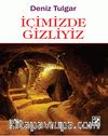 İçimizde Gizliyiz