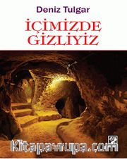 İçimizde Gizliyiz