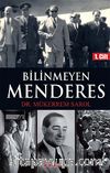 Bilinmeyen Menderes 1. Cilt