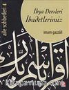 İhya Dersleri  İbadetlerimiz / Aile Sohbetleri -4