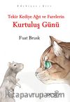 Tekir Kediye Ağıt ve Farelerin Kurtuluş Günü