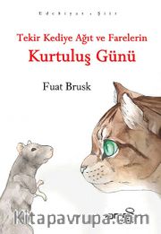 Tekir Kediye Ağıt ve Farelerin Kurtuluş Günü