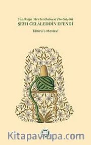 Yenikapı Mevlevihanesi Postnişini Şeyh Celaleddin Efendi