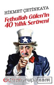 Fethullah Gülen'in 40 Yıllık Serüveni