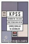 KPSS 2006-2013 Ortaöğretim-Ön Lisans Genel Yetenek-Genel Kültür Çıkmış Sorular ve Çözümleri