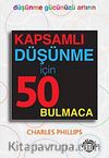 Kapsamlı Düşünme İçin 50 Bulmaca