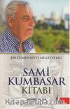 Sami Kumbasar Kitabı & Bir Cumhuriyet Milletvekili