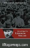Atatürk'ün Liderlik Sırları