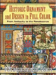 Historic Ornament and Design in Full Color: From Antiquity to the Renaissance