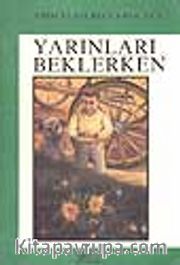Yarınları Beklerken