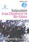 İvan Denisoviç'in Bir Günü/ Kreçetevka İstasyonunda Bir Olay/ Matriyona'nın Evi