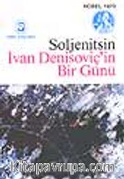 İvan Denisoviç'in Bir Günü/ Kreçetevka İstasyonunda Bir Olay/ Matriyona'nın Evi