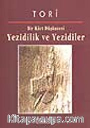 Yezidilik ve Yezidiler / Bir Kürt Düşüncesi