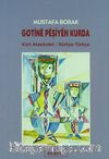 Gotinê Pêşiyên Kurda & Kürt Atasözleri