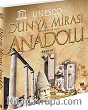 Unesco Dünya Mirası Listesinde Yer Alan Anadolu