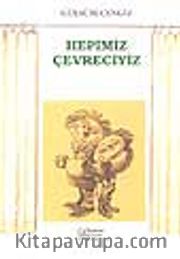 Hepimiz Çevreciyiz