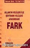 Allah'ın Velileri İle Şeytanın Velileri Arasındaki Fark