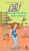 Lal! / Çekingen Olmaktan Nefret Ediyorum