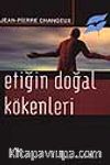 Etiğin Doğal Kökenleri