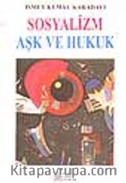 Sosyalizm, Aşk ve Hukuk