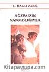 Ağzımızın Yanmışlığıyla
