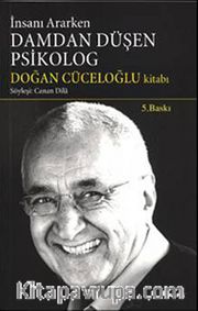 İnsanı Ararken Damdan Düşen Psikolog