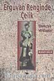 Erguvan Renginde Çelik / Emekçiye Mektuplar