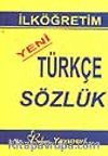 Yeni Türkçe Sözlük /İlköğretim
