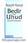 Bedir ve Uhud Davetin İlkeleri