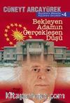 Bekleyen Adamın Gerçekleşen Düşü