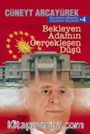 Bekleyen Adamın Gerçekleşen Düşü