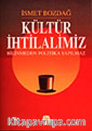 Kültür İhtilalimiz