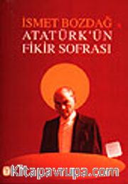 Atatürk'ün Fikir Sofrası
