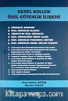 Genel Kolluk Özel Güvenlik İlişkisi