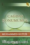 Çağdaş Konumumuz