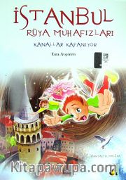 İstanbul Rüya Muhafızları / Kanallar Kapanıyor