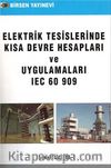 Elektrik Tesislerinde Kısa Devre Hesapları ve Uygulamaları IEC 60 909