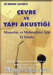 Çevre ve Yapı Akustiği <br /> Mimarlar ve Mühendisler İçin El Kitabı