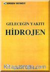 Geleceğin Yakıtı Hidrojen