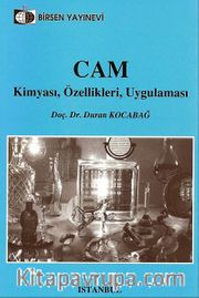 Cam / Kimyası, Özellikleri, Uygulaması